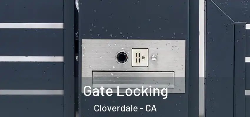  Gate Locking Cloverdale - CA