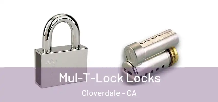  Mul-T-Lock Locks Cloverdale - CA