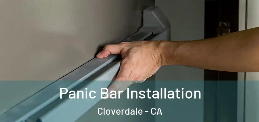  Panic Bar Installation Cloverdale - CA