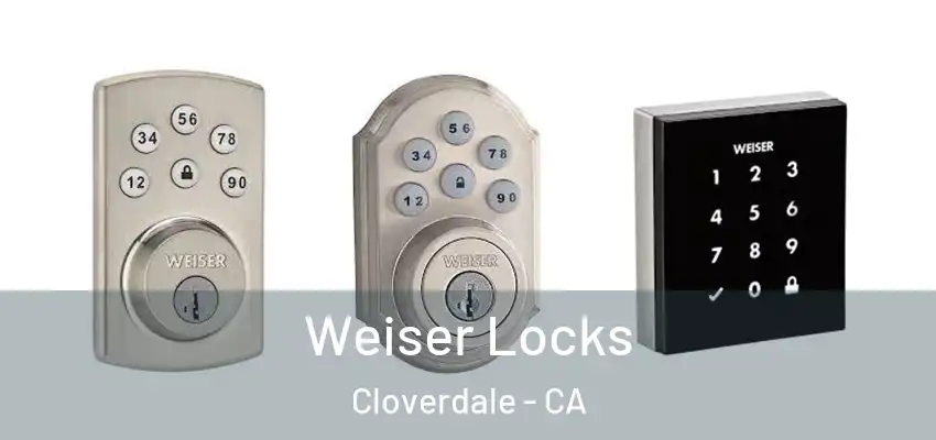  Weiser Locks Cloverdale - CA
